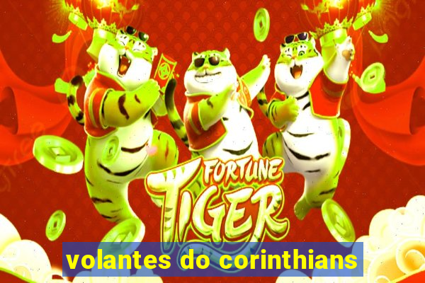 volantes do corinthians